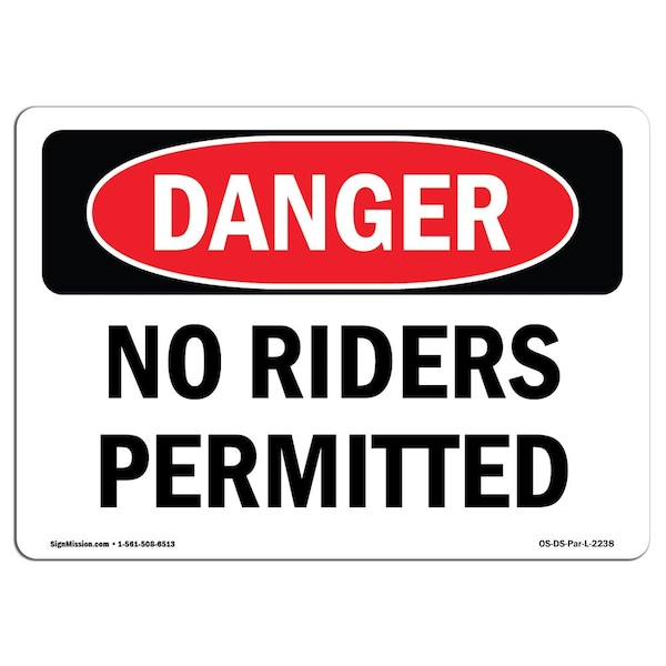 Safety Sign, OSHA Danger, 18" Height, 24" Width, Aluminum, No Riders Permitted, Landscape